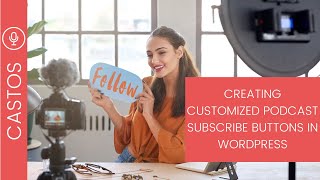 Creating Customized Podcast Subscribe Buttons in WordPress