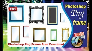 Photoshop Png Frames Pack 11 Free Download