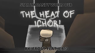 The Heat Of Ichor Dandys World Comic Dub Dub By Star Lia