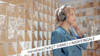 Harukaze(NAQT VANE)の新曲「NIGHTINGALE」【Artist# 18File】