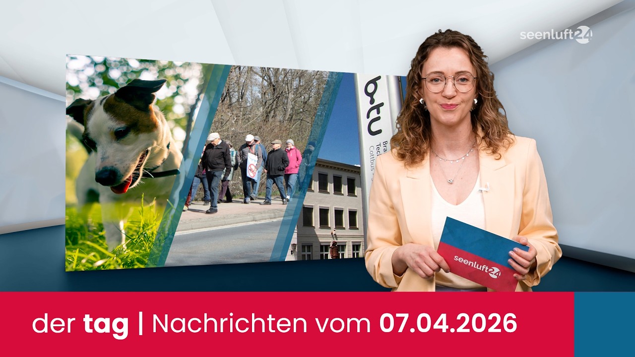 der tag | Die Nachrichten vom 07.04.2026