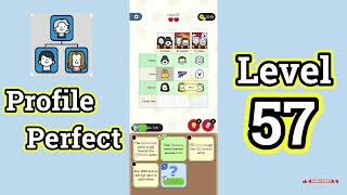 Profile Perfect Level 57 Walkthrough | Brain IQ Investigation Puzzle 🔍📱 | Mini Boss
