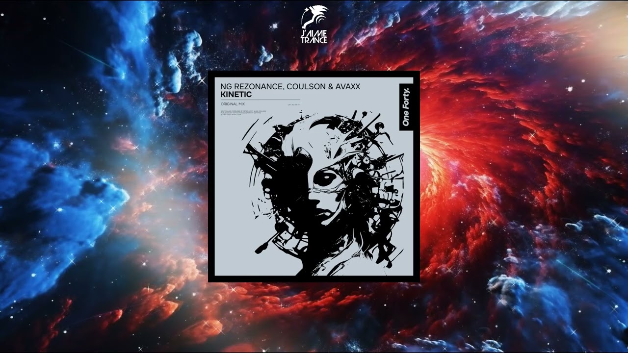 NG Rezonance, Coulson (UK) & Avaxx - Kinetic (Original Mix) [ONE FORTY MUSIC]