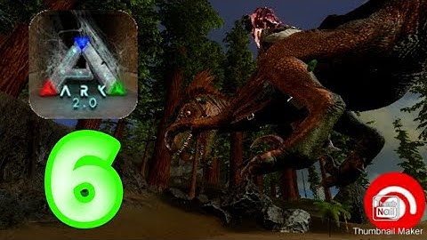 ARK Survival Evolved Walkthrough Part 6 (IOS,Android)