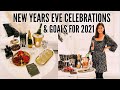 New Years Eve celebrations &amp; chit chat about 2021 goals and resolutions!