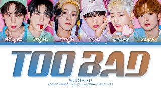 Download Lagu WEi 'Too Bad' Lyrics (위아이 'Too Bad' 가사) (Color Coded Lyrics) MP3