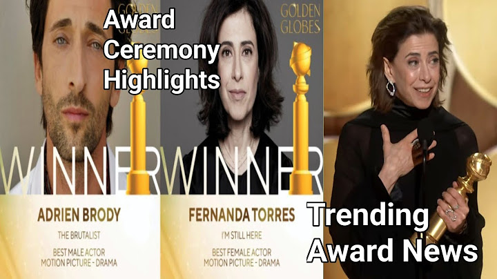 And the winner of Best Female Actor - Motion Picture Drama is Fernanda Torres for I'm Still Here!