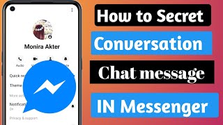 How to Secret conversations chat  messenge  In messenger new update