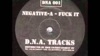 Negative - A - Fuck it