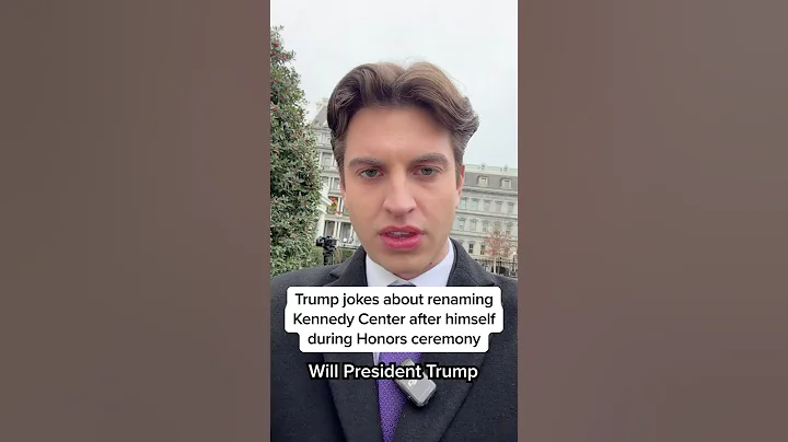 Trump jokes about renaming Kennedy Center after himself during Honors ceremony