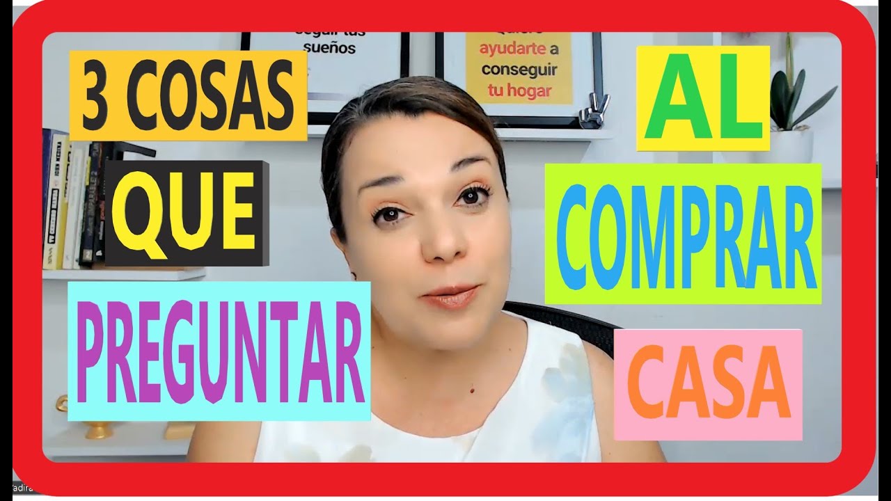 3 Preguntas Al Momento De Comprar una Casa - YouTube