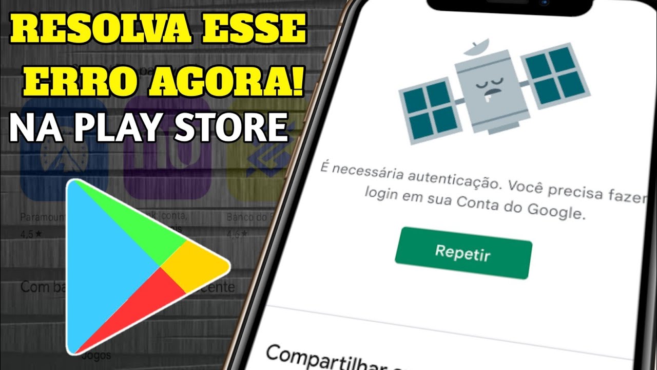 Problema algo deu errado na play store resolver (Erro Autenticação ...