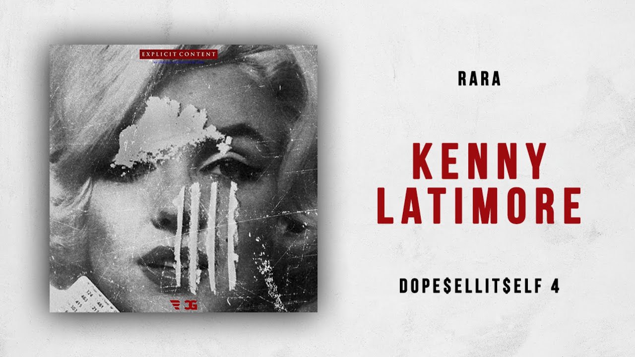 Rara - Kenny Latimore (DOPE$ELLIT$ELF 4)