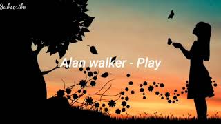 Alan Walker - Play (Lyrics) ft.K-391 Tungevaag , Mangoo