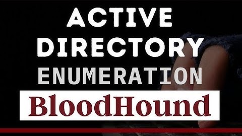 Active Directory Security | AD Enumeration With BloodHound | Active Directory Pentesting