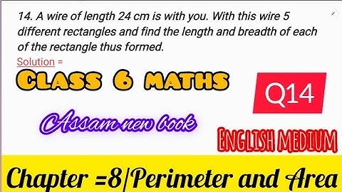 Class 6 maths/Chapter -8/ Perimeter and area/Q no-14/Assam new book English medium.Page no=160