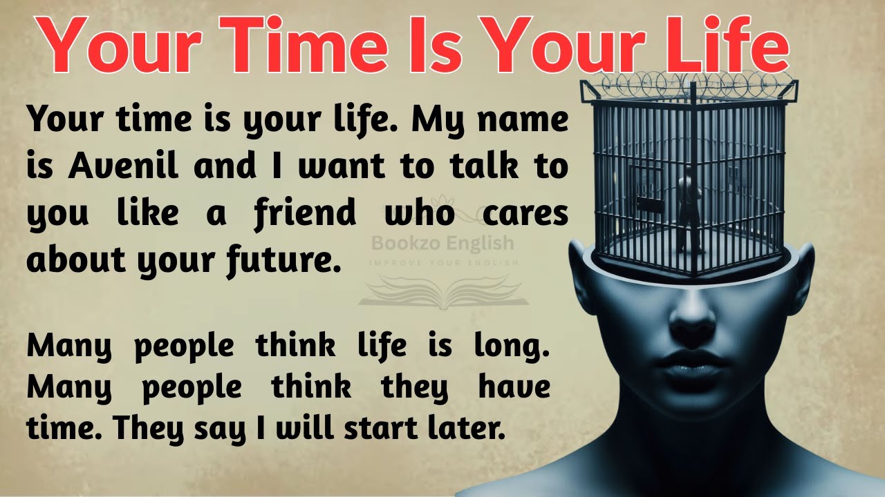 Your Time Is Your Life || Best Story For Life Changing || Improve Your English || English Practice
