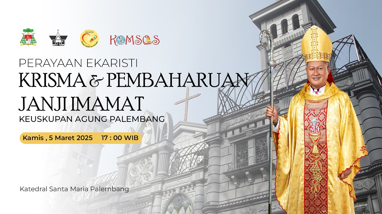 PERAYAAN EKARISTI KRISMA DAN PEMBAHARUAN JANJI IMAMAT - KAPal | Kamis, 5 Maret 2026 17:00