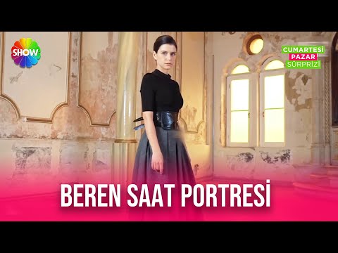 Dünden bügüne Beren Saat'in portresi!