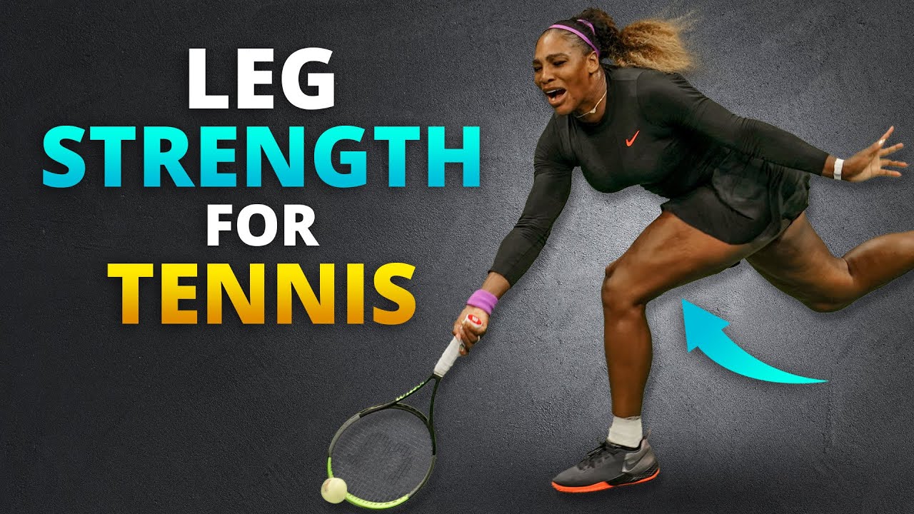 Best Leg Strength Exercises For Tennis