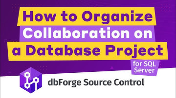 How to collaborate on a database project with dbForge Source Control add-in | Version control in Git