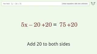 Solve 5x-20=75: Linear Equation Video Solution | Tiger Algebra