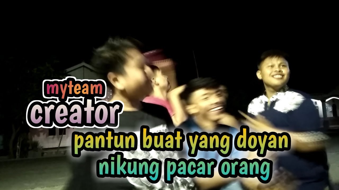 Pantun Buat Yang Doyan Nikung Pacar Orang YouTube