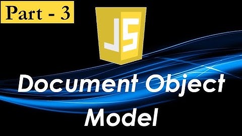 Epi-17 Document Object Model (Part-3) || Javascript in Tamil