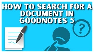 How to Search for a Document in Goodnotes 5