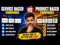 Service vs Product based companies | Which is better for your Career