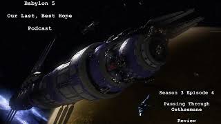 Babylon 5 Season 3 Episode 4 - Passing Through Gethsemane