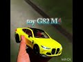 toy g84 M4 really #automobile #edit