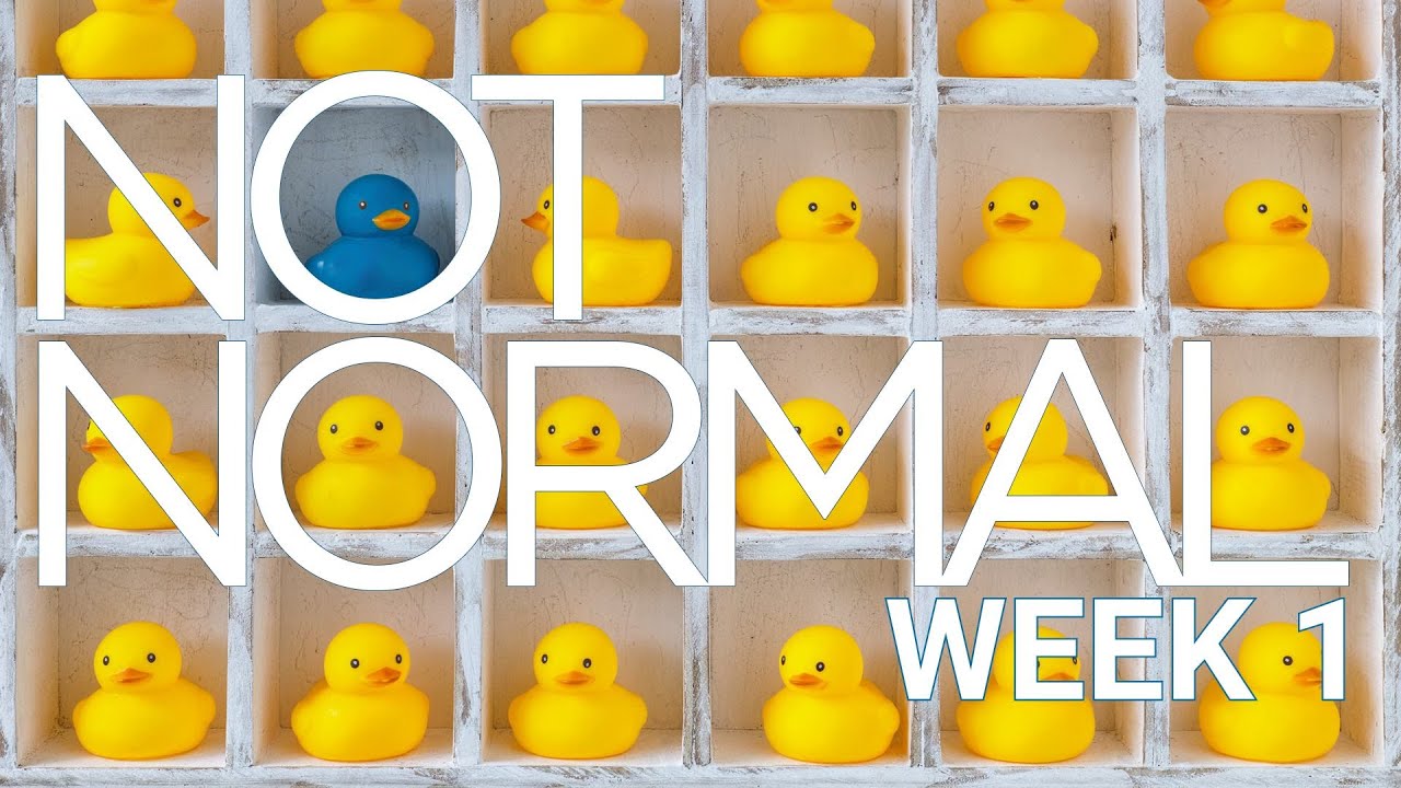 Not Normal - Week 1 - YouTube