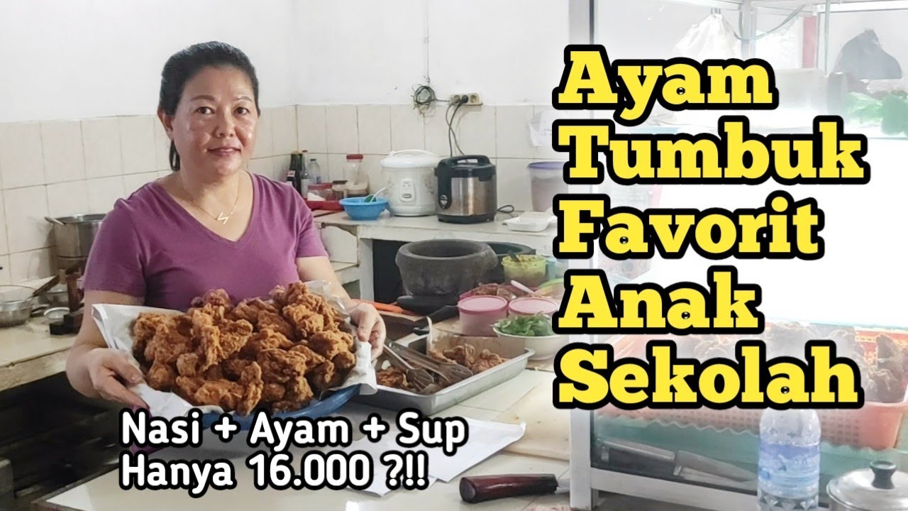 ayam-tumbuk-33-favorit-anak-sekolahan-ayam-nasi-sup-jagung-hanya