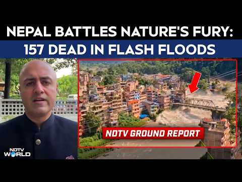 Video Nepal News | Death And Destruction Across Nepal As Flash Floods Kill 157, Leave 750+ Missing