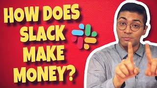 How Does Slack Make Money