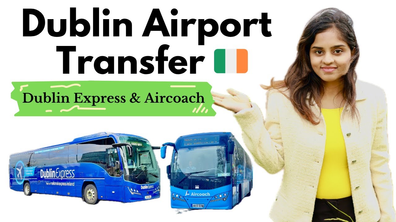 Dublin Airport Buses – Dublin Express vs Aircoach (2025 Guide)