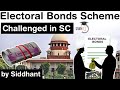 Electoral Bonds Scheme - Why is it being challenged by transparency activists in Supreme Court?