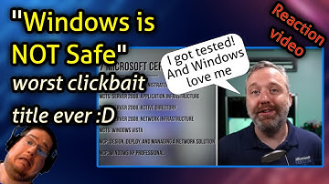 "Windows is NOT Safe"  - Reaction video