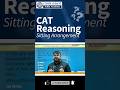 CAT Sitting Arrangement Solved | 45 Sec DILR Trick #catexam #logicalreasoning #shorts