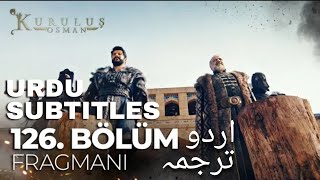 Kuruluş Osman 126. Bölüm Fragmanı | Kurulus Osman season 4 episode 126 trailer in Urdu subtitles