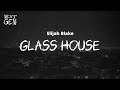 Elijah Blake - Glass House / lyrics