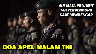 Prajurit Berlinang Air Mata Bila Membaca Doa ini...!!! (Doa Apel Malam Prajurit TNI)