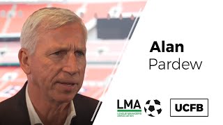 Alan Pardew ''A good balance in personality is key'' | UCFB-LMA Insight Series