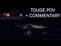 Late Night Touge POV + Commentary