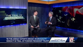 'In The Arena' experts weighin on guilty verdict in trial of former President Trump