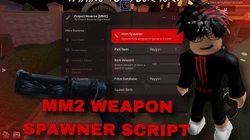 🎃 MM2 / ITEM SPAWNER / SCRIPT 🎃