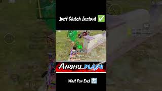 1vs4 clutch instant ✅👍 @Anshu-gam-ing #bgmi #ytshorts #pubgmobile #gaming #challenge #clutch