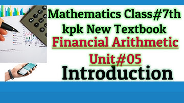 Financial Arithmetic Introduction   #Class 7th #kpk New Text Book              #2023@Zia93