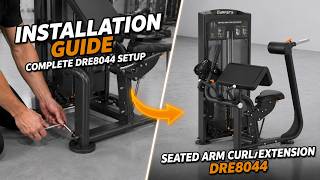 Seated Arm Curl/Extension DRE8044 Installation Video